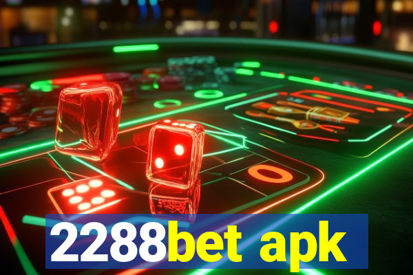 2288bet apk